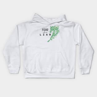 Fear is a Liar Kids Hoodie